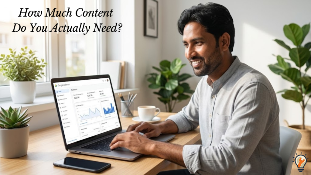 How Much Content Do You Actually Need