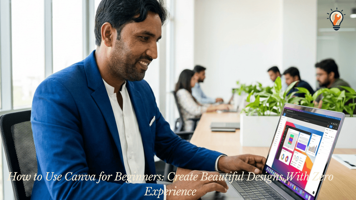 How to Use Canva for Beginners: Create Beautiful Designs With Zero Experience